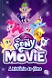 My Litlle Pony: The Movie